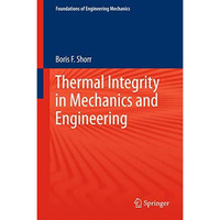 Thermal Integrity in Mechanics and Engineering [Hardcover]