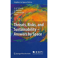 Threats, Risks and Sustainability - Answers by Space [Paperback]