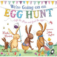 We're Going on an Egg Hunt: A Lift-the-Flap Adventure [Board book]