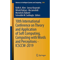 10th International Conference on Theory and Application of Soft Computing, Compu [Paperback]