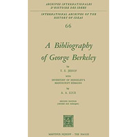 A Bibliography of George Berkeley: With Inventory of Berkeleys Manuscript Remai [Hardcover]