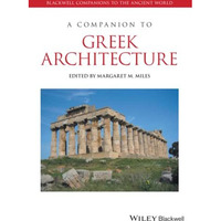 A Companion to Greek Architecture [Paperback]