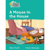 A Mouse in the House: Level 3 [Paperback]