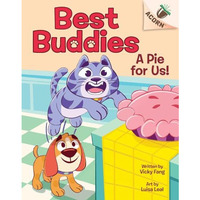 A Pie for Us!: An Acorn Book (Best Buddies #1) [Hardcover]