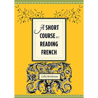 A Short Course in Reading French [Paperback]