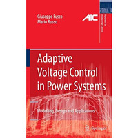 Adaptive Voltage Control in Power Systems: Modeling, Design and Applications [Paperback]