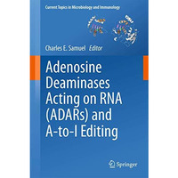 Adenosine Deaminases Acting on RNA (ADARs) and A-to-I Editing [Hardcover]