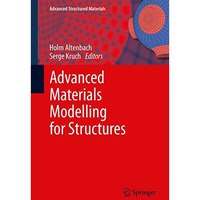 Advanced Materials Modelling for Structures [Paperback]