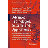 Advanced Technologies, Systems, and Applications VII: Proceedings of the Interna [Paperback]