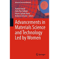 Advancements in Materials Science and Technology Led by Women [Hardcover]