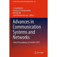 Advances in Communication Systems and Networks: Select Proceedings of ComNet 201 [Paperback]