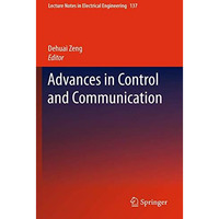 Advances in Control and Communication [Hardcover]