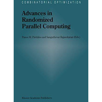 Advances in Randomized Parallel Computing [Paperback]