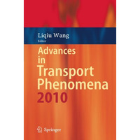 Advances in Transport Phenomena: 2010 [Hardcover]