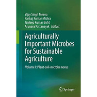 Agriculturally Important Microbes for Sustainable Agriculture: Volume I: Plant-s [Hardcover]