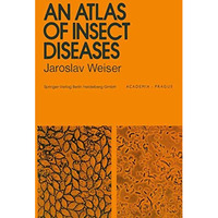 An Atlas of Insect Diseases [Paperback]