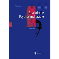 Analytische Psychosentherapie: 1 Grundlagen [Paperback]