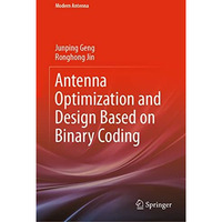 Antenna Optimization and Design Based on Binary Coding [Hardcover]