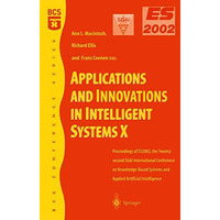 Applications and Innovations in Intelligent Systems X: Proceedings of ES2002, th [Paperback]