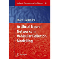 Artificial Neural Networks in Vehicular Pollution Modelling [Paperback]