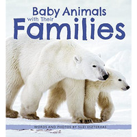 Baby Animals with Their Families [Paperback]