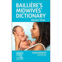 Bailli?re's Midwives' Dictionary [Paperback]