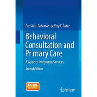 Behavioral Consultation and Primary Care: A Guide to Integrating Services [Hardcover]