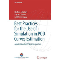 Best Practices for the Use of Simulation in POD Curves Estimation: Application t [Hardcover]