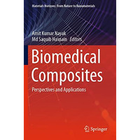 Biomedical Composites: Perspectives and Applications [Paperback]