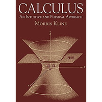 Calculus: An Intuitive and Physical Approach (Second Edition) [Paperback]
