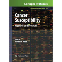 Cancer Susceptibility: Methods and Protocols [Paperback]