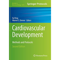 Cardiovascular Development: Methods and Protocols [Paperback]