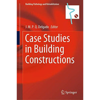Case Studies in Building Constructions [Hardcover]