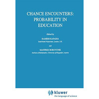 Chance Encounters: Probability in Education [Hardcover]