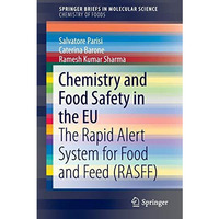 Chemistry and Food Safety in the EU: The Rapid Alert System for Food and Feed (R [Paperback]