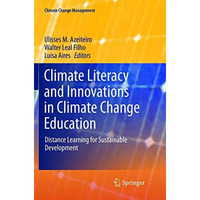 Climate Literacy and Innovations in Climate Change Education: Distance Learning  [Paperback]