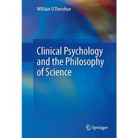 Clinical Psychology and the Philosophy of Science [Hardcover]