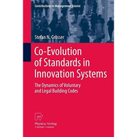 Co-Evolution of Standards in Innovation Systems: The Dynamics of Voluntary and L [Hardcover]