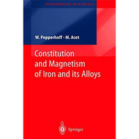 Constitution and Magnetism of Iron and its Alloys [Hardcover]