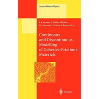 Continuous and Discontinuous Modelling of Cohesive-Frictional Materials [Hardcover]
