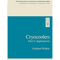 Cryocoolers: Part 2: Applications [Paperback]