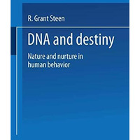 DNA and Destiny: Nature and Nurture in Human Behavior [Paperback]