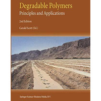 Degradable Polymers: Principles and Applications [Paperback]