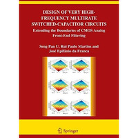 Design of Very High-Frequency Multirate Switched-Capacitor Circuits: Extending t [Hardcover]