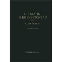 Die Statik im Eisenbetonbau: Ein Lehr- und Handbuch der Baustatik [Paperback]