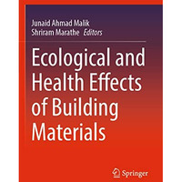 Ecological and Health Effects of Building Materials [Paperback]