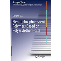 Electrophosphorescent Polymers Based on Polyarylether Hosts [Paperback]