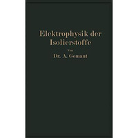 Elektrophysik der Isolierstoffe [Paperback]