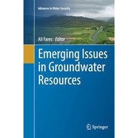 Emerging Issues in Groundwater Resources [Paperback]