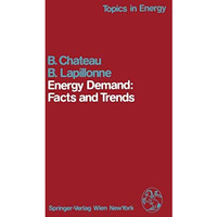 Energy Demand: Facts and Trends: A Comparative Analysis of Industrialized Countr [Paperback]